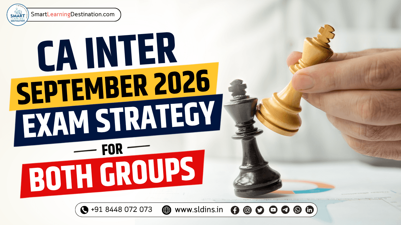 CA Inter September 2026 Exam Strategy for Both Groups