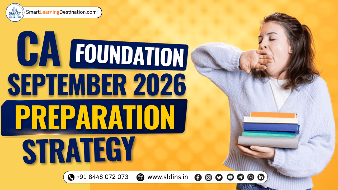 CA Foundation September 2026 Preparation Strategy