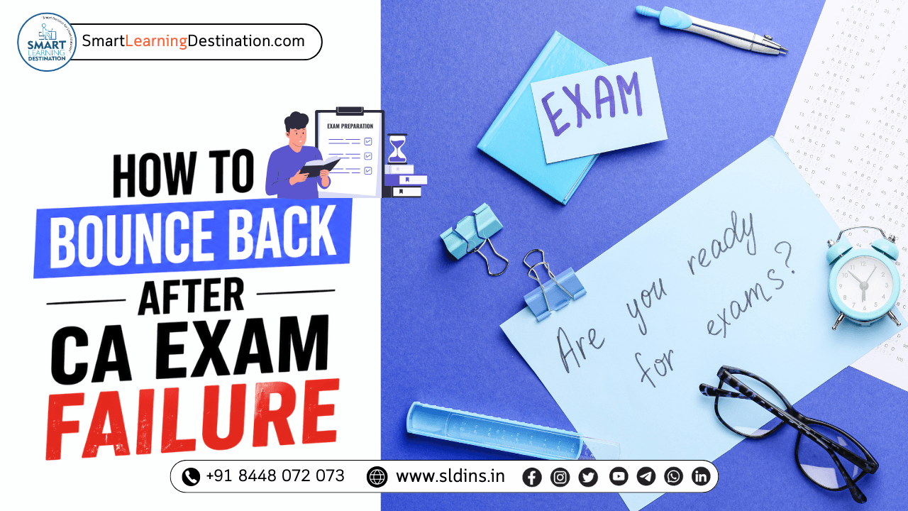 How to Bounce Back After CA Exam Failure
