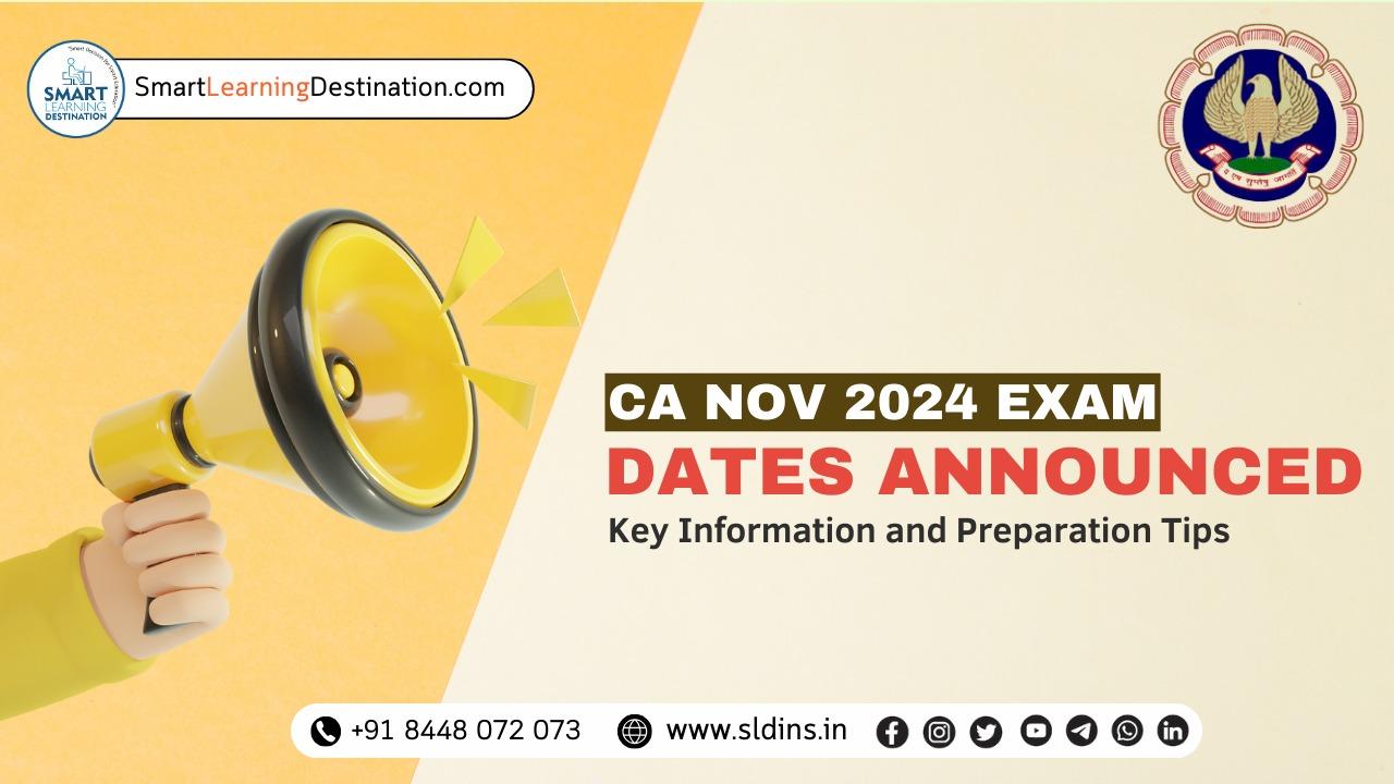 CA Nov 2024 Exam Dates Announced