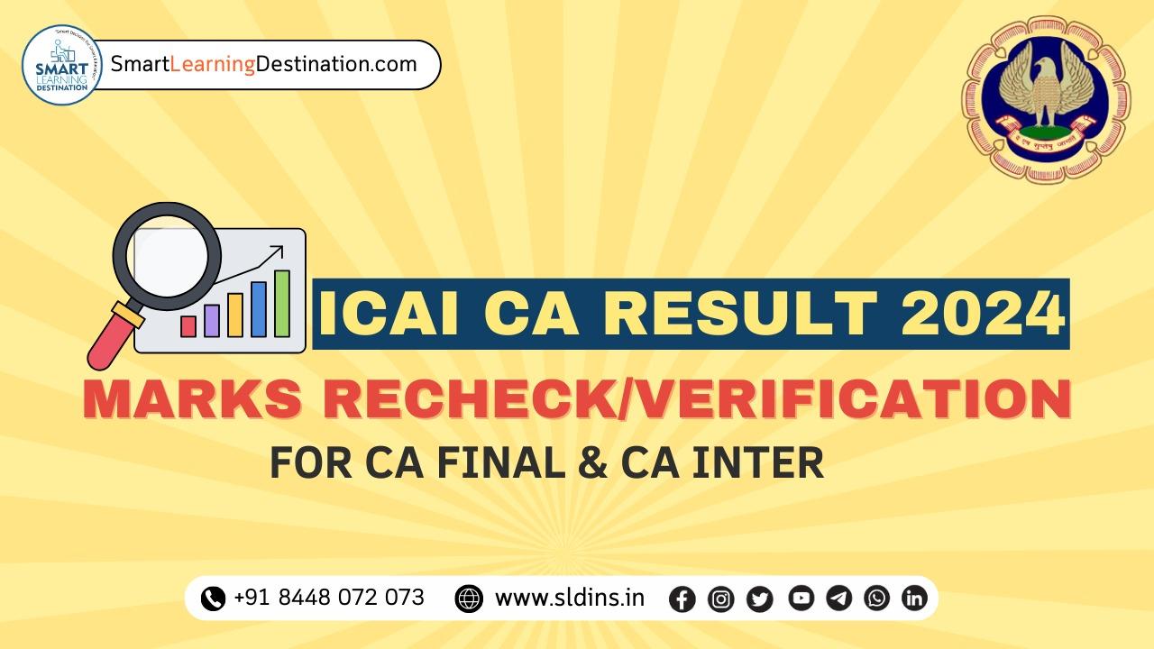 ICAI CA Result 2024: Marks Recheck/Verification for CA Inter & CA Final