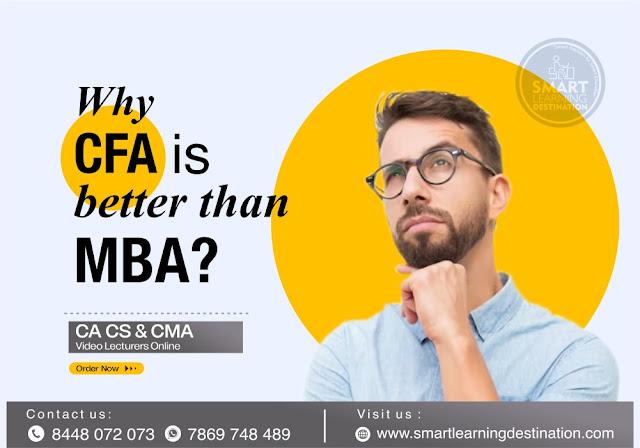 Why CFA is better than MBA?