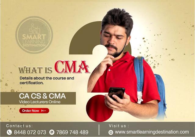 What is CMA? Details about the course and certification