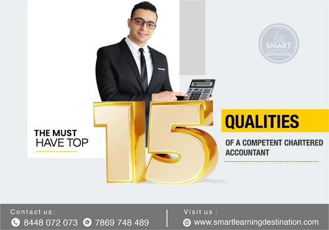 The Must-Have Top 15 Qualities of a Competent Chartered Accountant