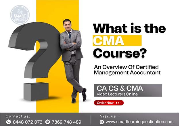 What is the CMA Course? An Overview of Certified Management Accountant