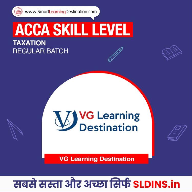 VG Learning Destination, Taxation For ACCA(ACCA-Tax)