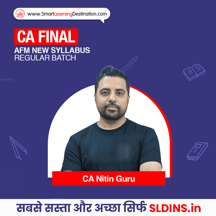 CA Nitin Guru, Advanced Financial Management(AFM)