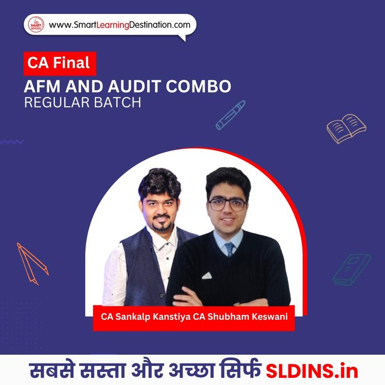 CA Sankalp Kanstiya and CA Shubham Keswani, Advanced Financial Management(AFM) and Advanced Auditing Assurance and Professional Ethics(Adv Audit)