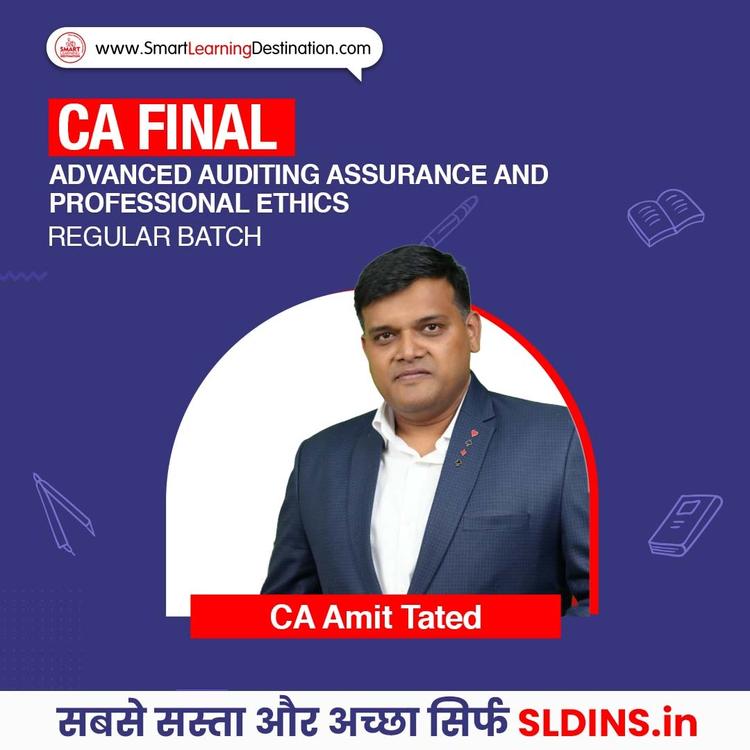 CA Amit Tated, Advanced Auditing Assurance and Professional Ethics(Adv Audit)