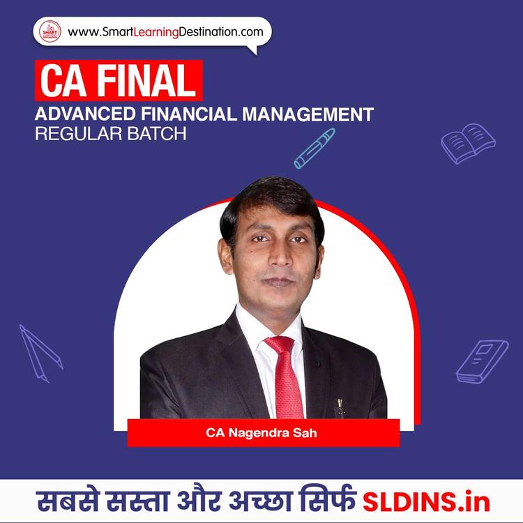 CA Nagendra Sah, Advanced Financial Management(AFM)