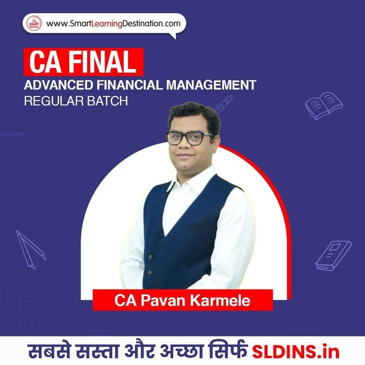 CA Pavan Karmele, Advanced Financial Management(AFM)