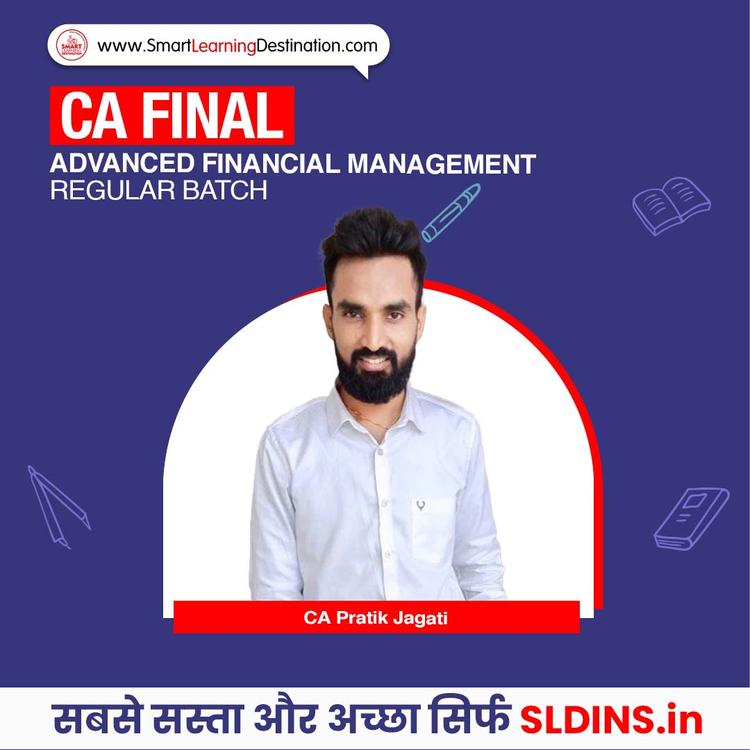 CA Pratik Jagati, Advanced Financial Management(AFM)