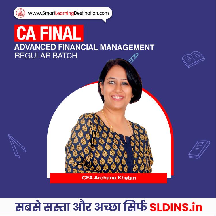 CFA Archana Khetan, Advanced Financial Management(AFM)