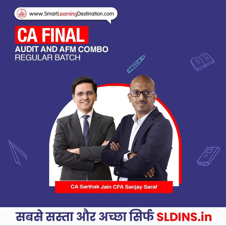 CA Sarthak Jain and CFA Sanjay Saraf, Financial Reporting(FR) and Advanced Financial Management(AFM) and Advanced Auditing Assurance and Professional Ethics(Adv Audit)