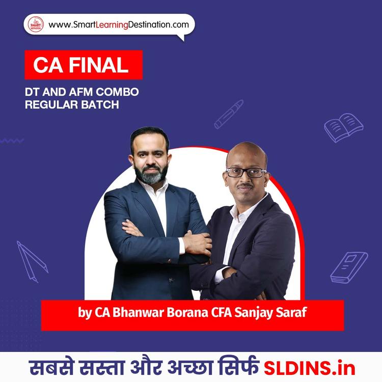 CA Bhanwar Borana and CFA Sanjay Saraf, Direct Tax Laws and International Taxation(DTIT) and Advanced Financial Management(AFM)