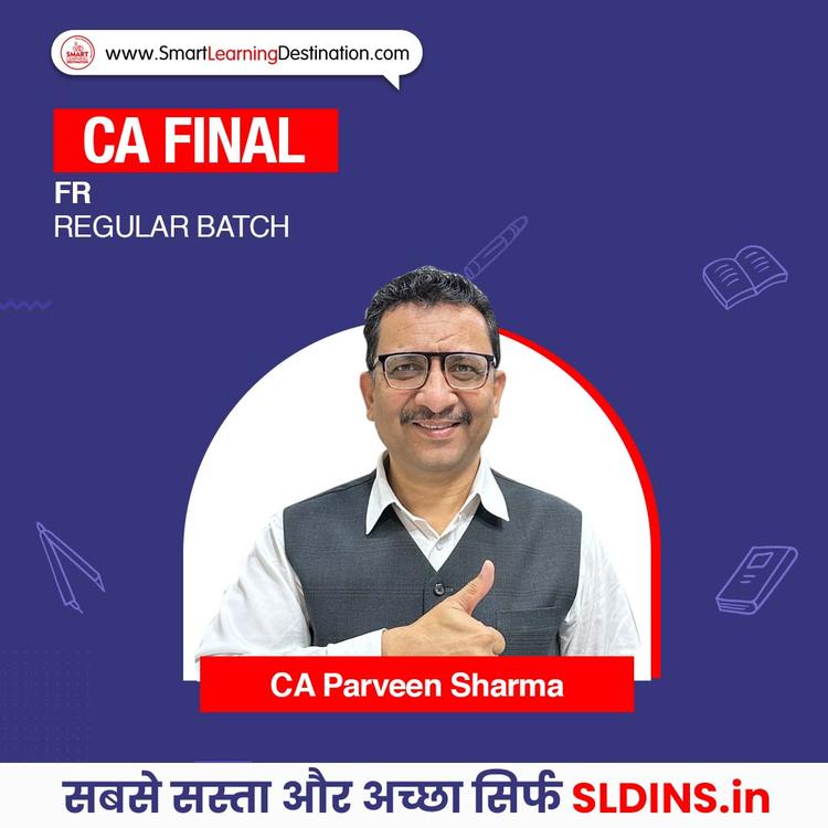 CA Parveen Sharma, Financial Reporting(FR)