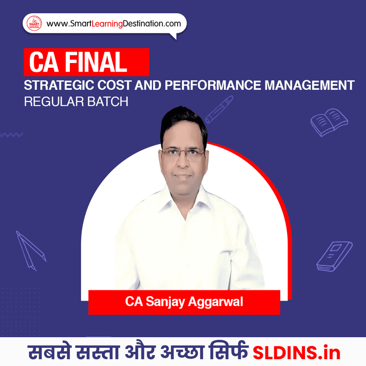 CA Sanjay Aggarwal, Strategic Cost and Performance Management(SCPM)