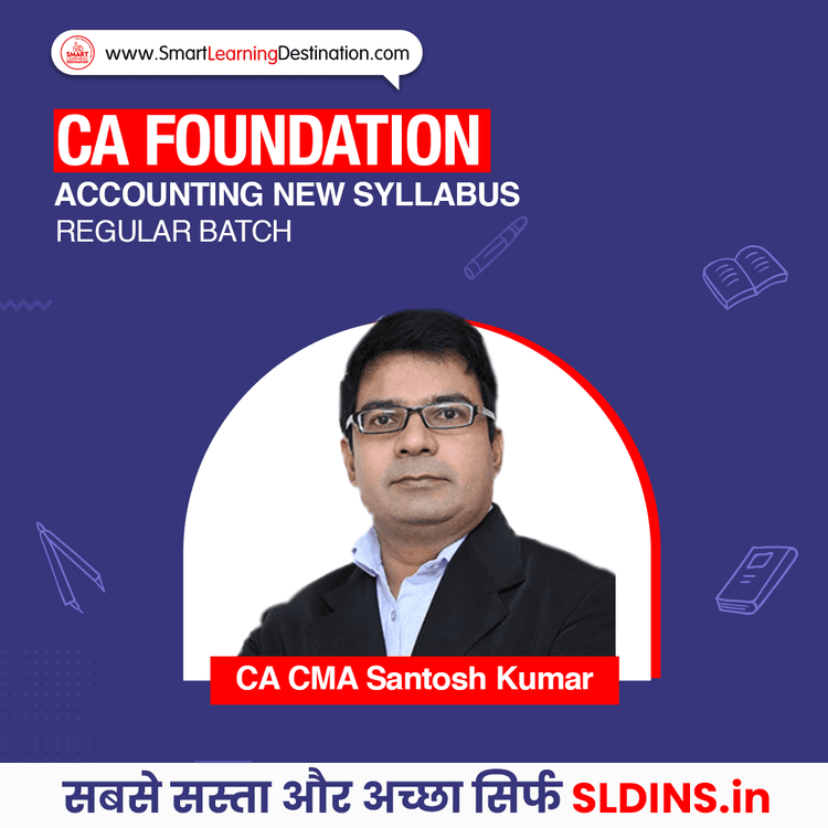 CA CMA Santosh Kumar, Foundation Accounting(A/c)