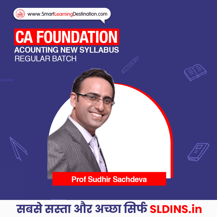 Prof Sudhir Sachdeva, Foundation Accounting(A/c)