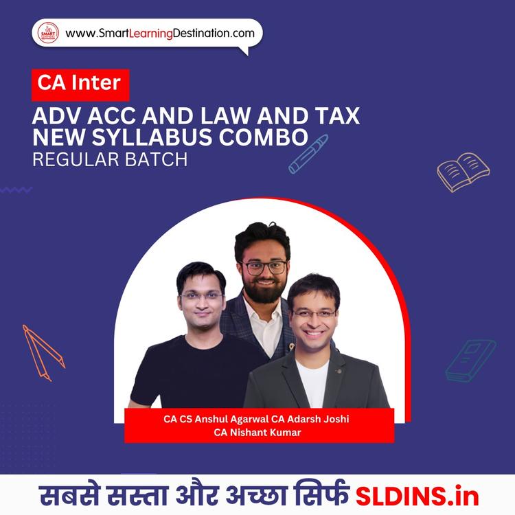 CA CS Anshul Agarwal and CA Adarsh Joshi and CA Nishant Kumar, Corporate and Other Laws(CAI Law) and Taxation(Tax) and Advanced Accounting(Adv A/C)