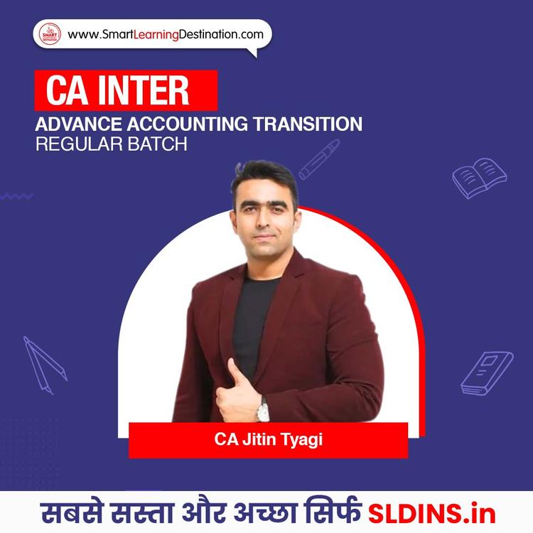 CA Jitin Tyagi, Advanced Accounting(Adv A/C)