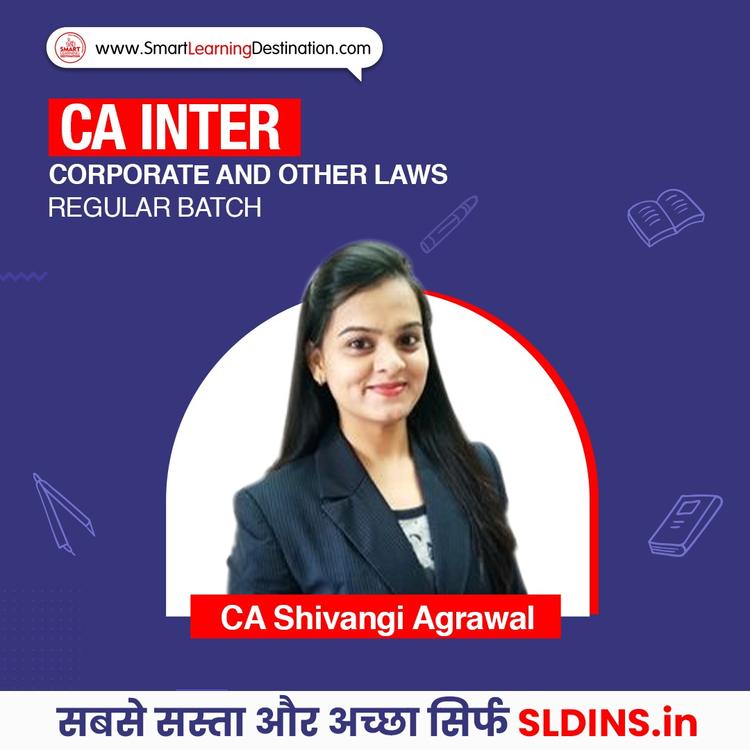 CA Shivangi Agrawal, Corporate and Other Laws(CAI Law)