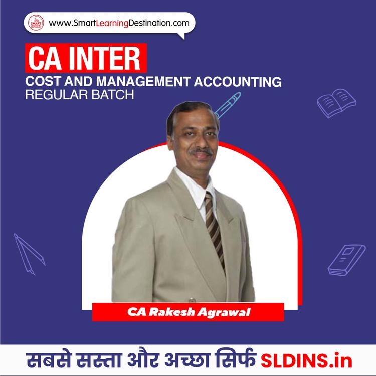 CA Rakesh Agrawal, Cost and Management Accounting(Cost)