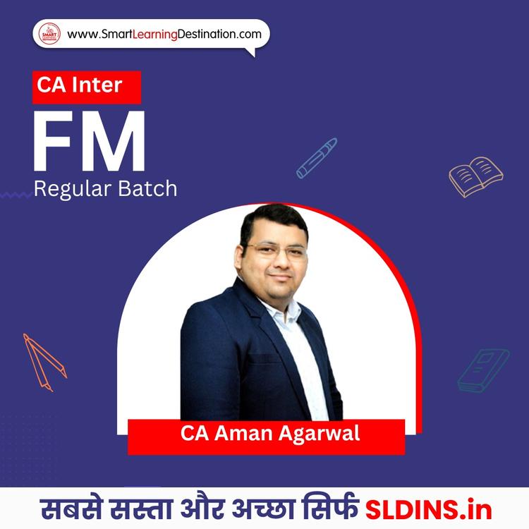 CA Aman Agarwal, Financial Management and Strategic Management(FMSM)