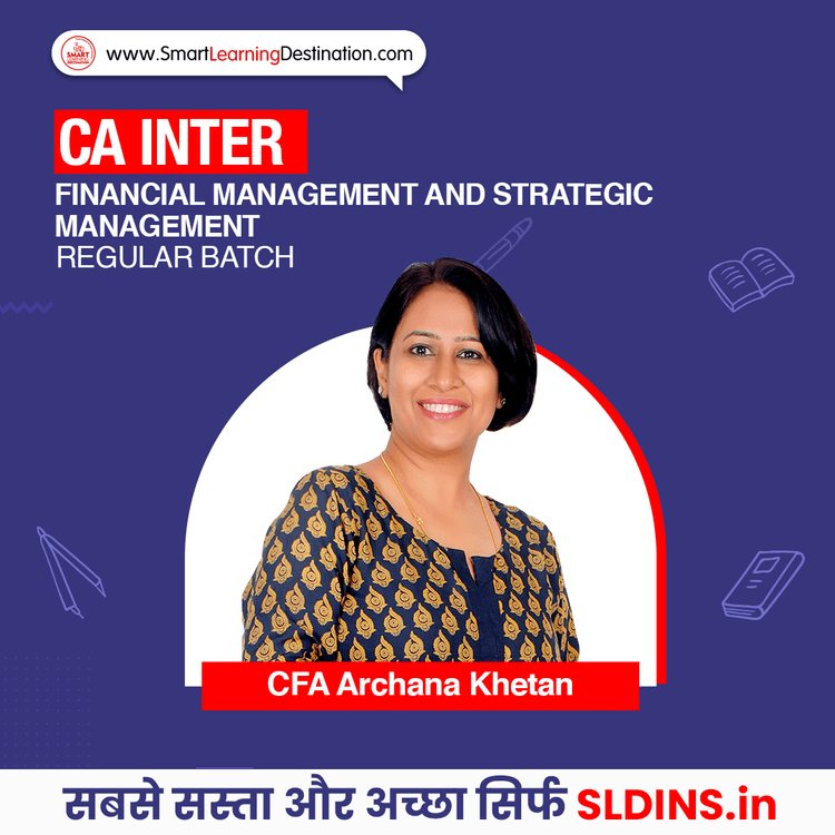 CFA Archana Khetan, Financial Management and Strategic Management(FMSM)