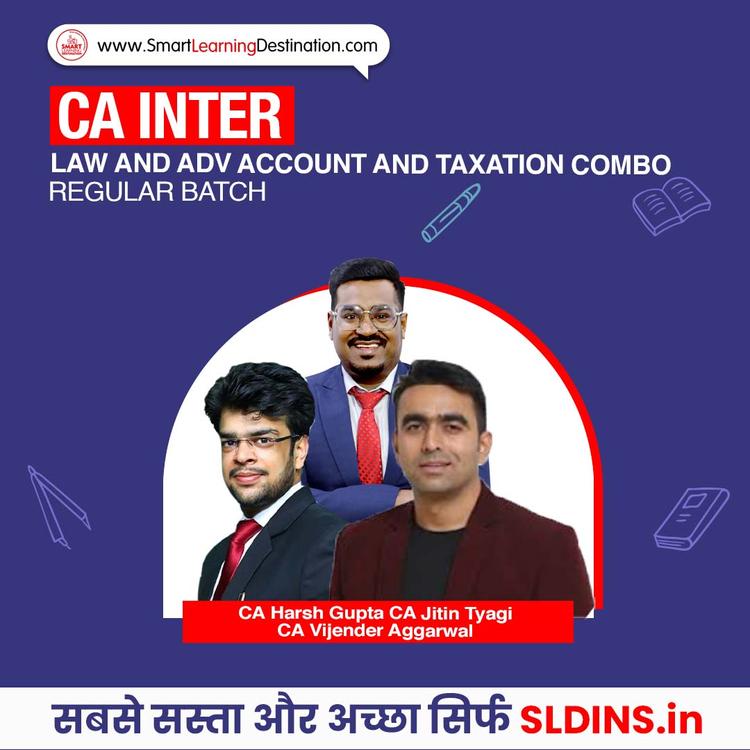 CA Harsh Gupta and CA Jitin Tyagi and CA Vijender Aggarwal, Corporate and Other Laws(CAI Law) and Taxation(Tax) and Advanced Accounting(Adv A/C)