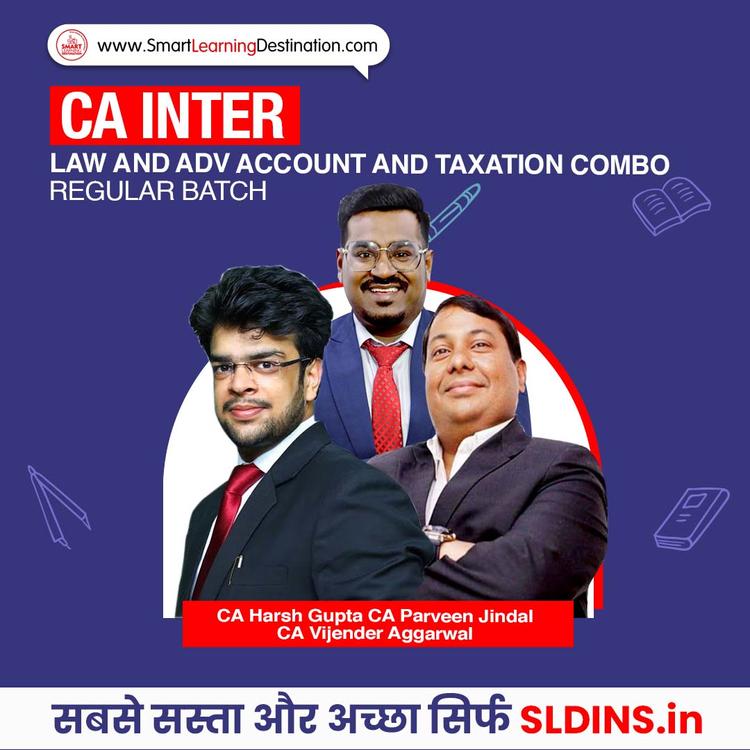 CA Harsh Gupta and CA Parveen Jindal and CA Vijender Aggarwal, Corporate and Other Laws(CAI Law) and Taxation(Tax) and Advanced Accounting(Adv A/C)