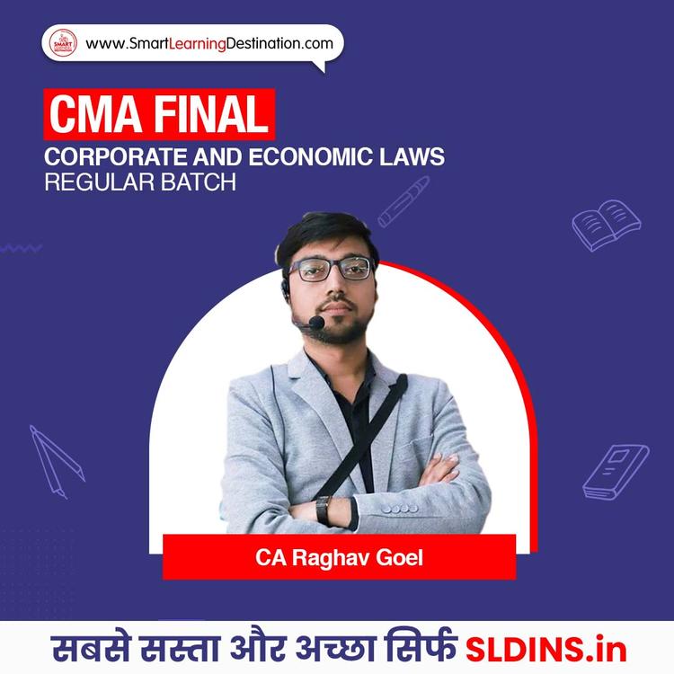 CA Raghav Goel, Corporate And Economic Laws For CMA(CMA-Law)