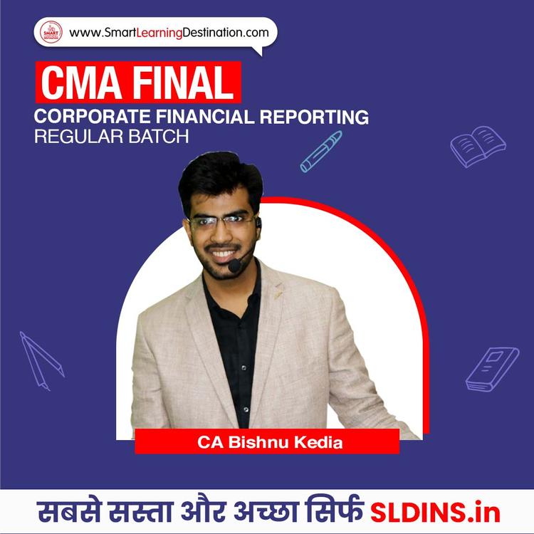 CA Bishnu Kedia, Corporate Financial Reporting(CFR)