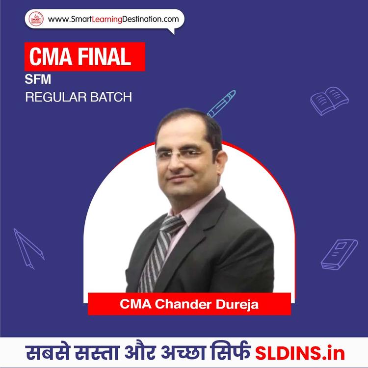 CMA Chander Dureja, Strategic Financial Management For CMA(CMA-SFM)