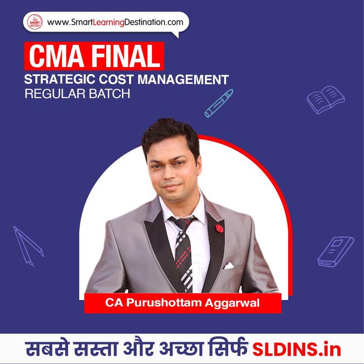 CA Purushottam Aggarwal, Strategic Cost Management(SCM)