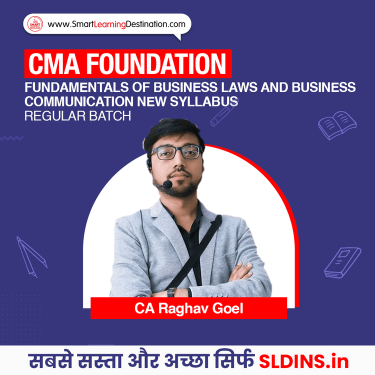 CA Raghav Goel, Fundamentals of Business Laws and Business Communication(FBLC)