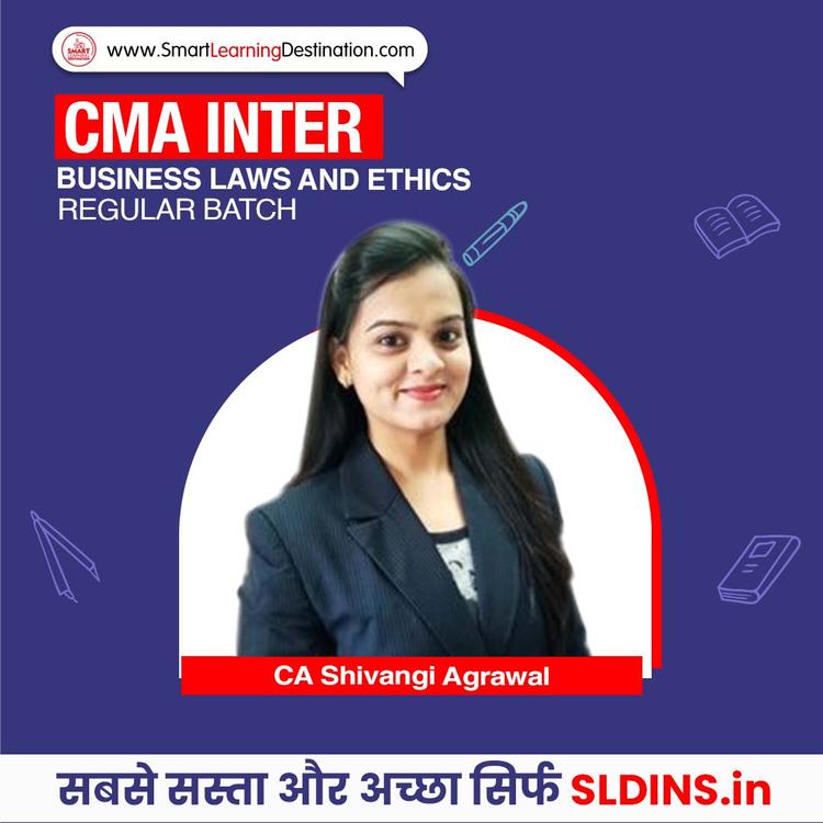 CA Shivangi Agrawal, Business Laws and Ethics(BLE)