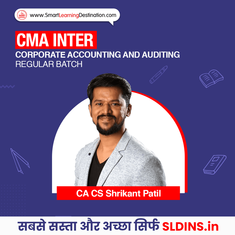 CA CS Shrikant Patil, Corporate Accounting and Auditing(CS-CAA)