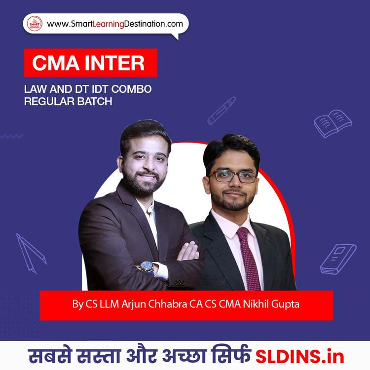 CS LLM Arjun Chhabra and CA CS CMA Nikhil Gupta, Business Laws and Ethics(BLE) and Direct and Indirect Taxation(CMA-DTIDT)