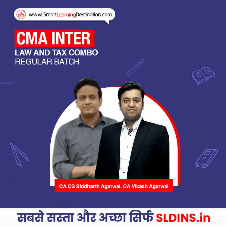 CA CS Siddharth Agarwal and CA Vikash Agarwal, Business Laws and Ethics(BLE) and Direct and Indirect Taxation(CMA-DTIDT)