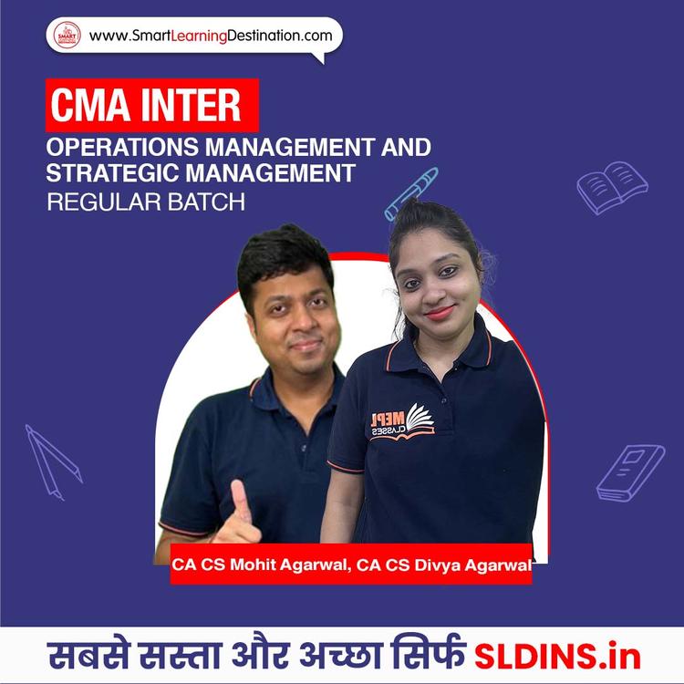 CA CS Mohit Agarwal and CA CS Divya Agarwal, Operations Management and Strategic Management(OMSM)