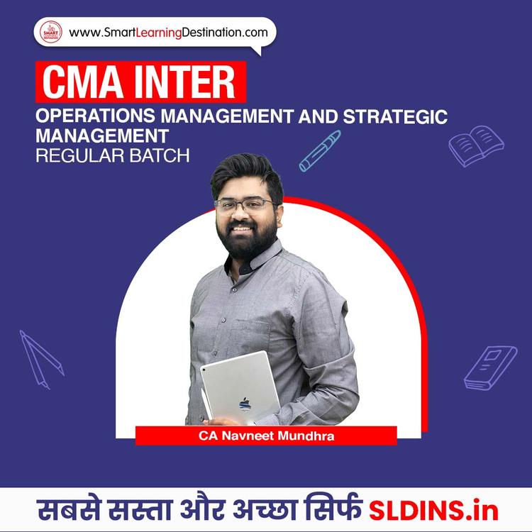 CA Navneet Mundhra, Operations Management and Strategic Management(OMSM)