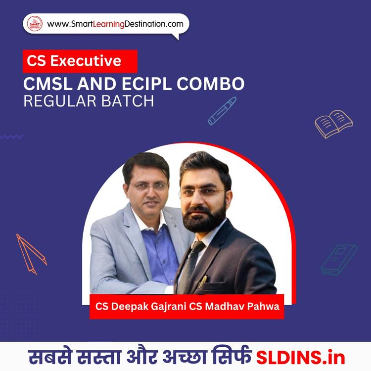 CS Deepak Gajrani and CS Madhav Pahwa, Economic Commercial and Intellectual Property Laws(ECIPL) and Capital Market and Securities Law(CMSL)