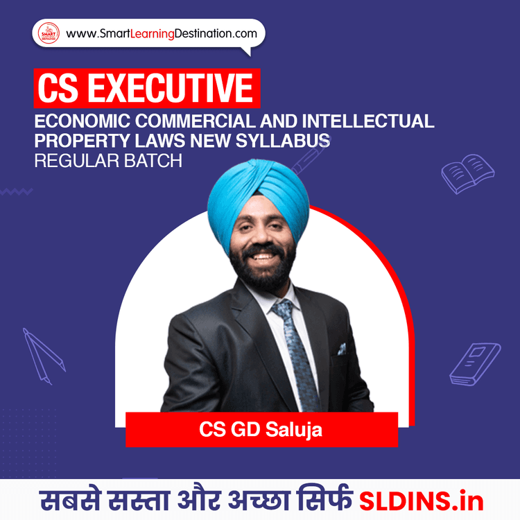 CS GD Saluja, Economic Commercial and Intellectual Property Laws(ECIPL)