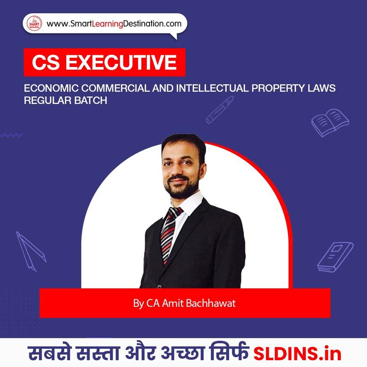 CA Amit Bachhawat, Economic Commercial and Intellectual Property Laws(ECIPL)