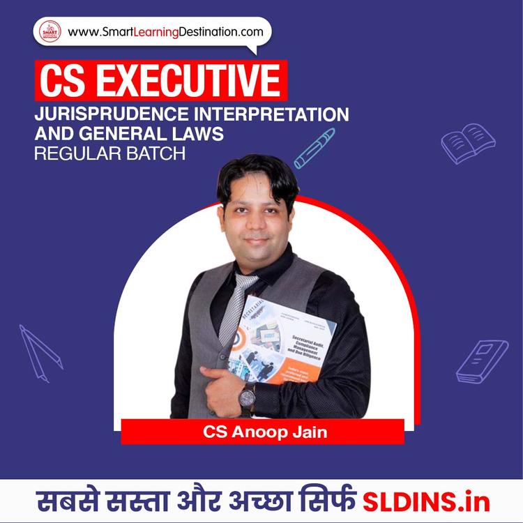 CS Anoop Jain, Jurisprudence Interpretation and General Laws(JIGL)