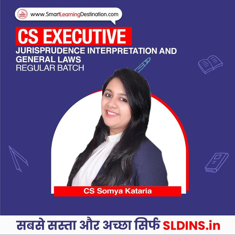 CS Somya Kataria, Jurisprudence Interpretation and General Laws(JIGL)