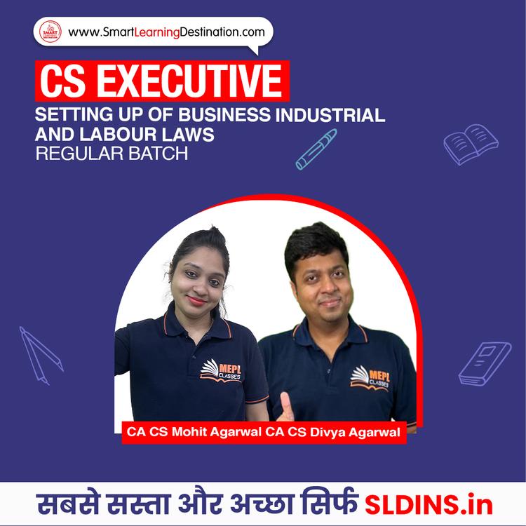 CA CS Mohit Agarwal and CA CS Divya Agarwal, Setting up of Business Industrial and Labour Laws(SBIL)