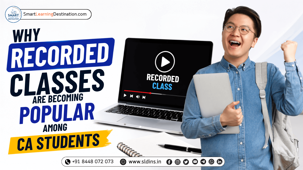 Why Recorded Classes Are Becoming Popular Among CA Students