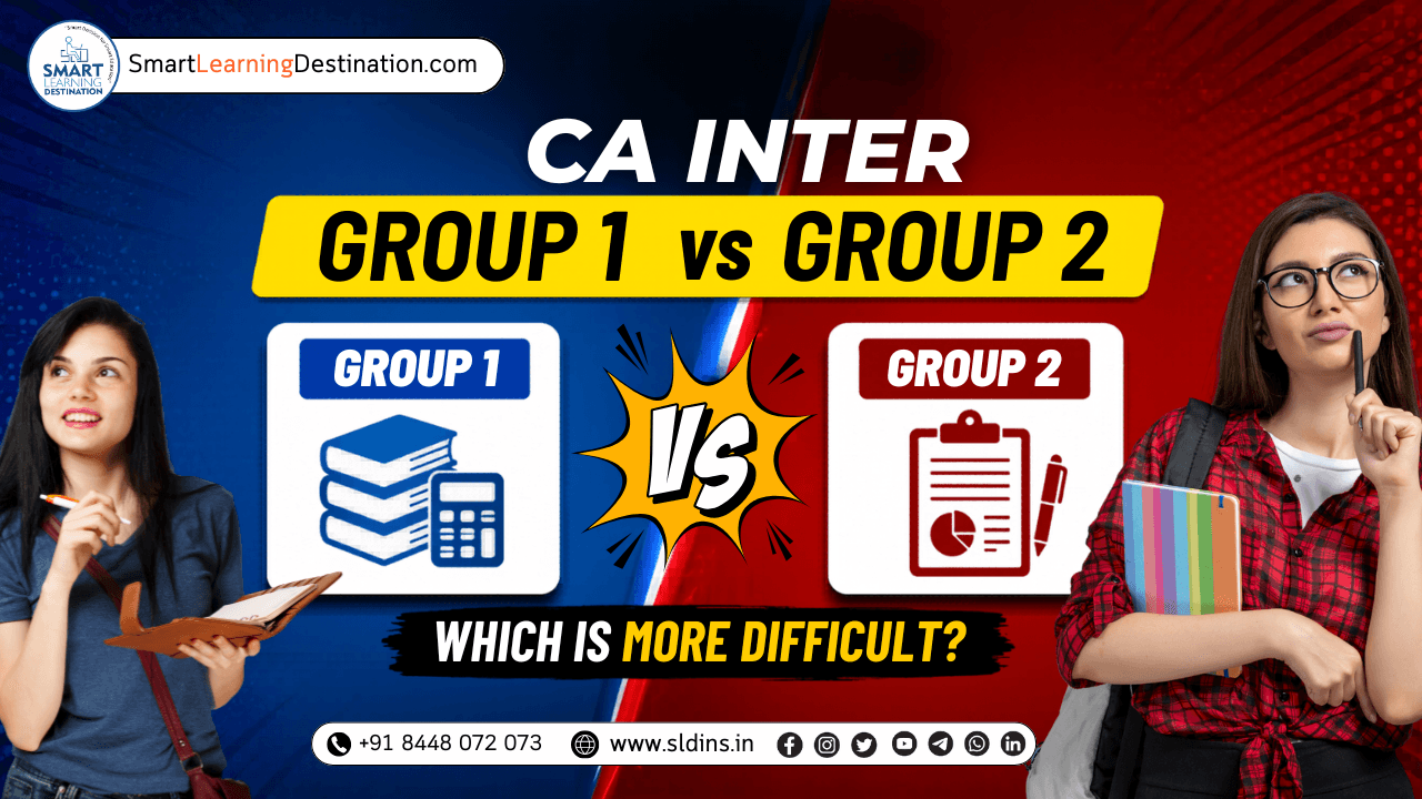 CA Inter Group 1 vs Group 2 – Which Is More Difficult?